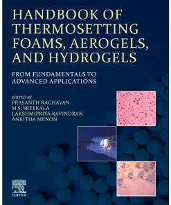 Handbook of Thermosetting Foams Aerogels and Hydrogels