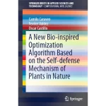 A New Bio-inspired Optimization Algorithm Based on the Self-defense Mechanism of Plants in Nature