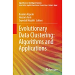 Evolutionary Data Clustering Algorithms and Applications