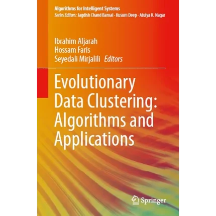 Evolutionary Data Clustering Algorithms and Applications