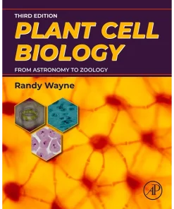 Plant Cell Biology From Astronomy to Zoology