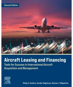 Aircraft Leasing and Financing Tools for Success in International Aircraft Acquisition and Management