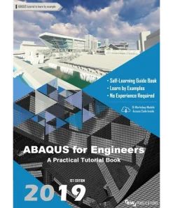ABAQUS for Engineers A Practical Tutorial Book