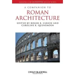 A Companion to Roman Architecture