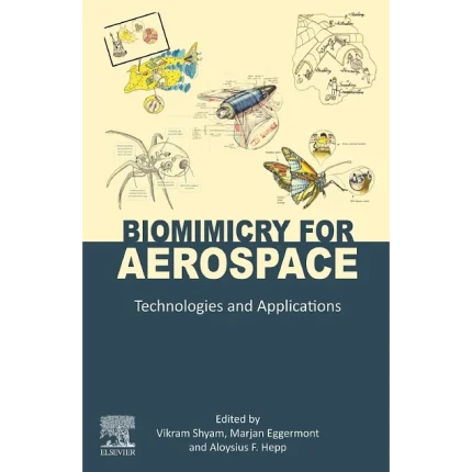 Biomimicry for Aerospace Technologies and Applications