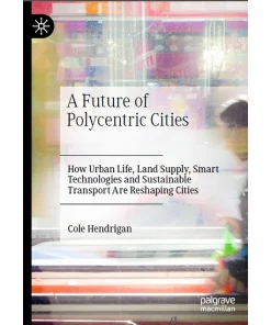 A Future of Polycentric Cities