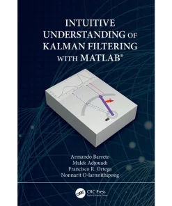 Intuitive Understanding of Kalman Filtering with MATLAB®