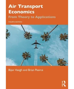 Air Transport Economics From Theory to Applications