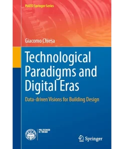 Technological Paradigms and Digital Eras Data-Driven Visions for Building Design