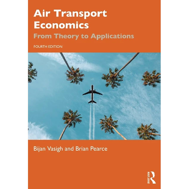 Air Transport Economics From Theory to Applications