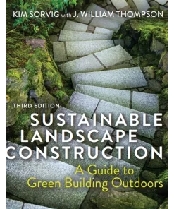 Sustainable Landscape Construction A Guide to Green Building Outdoors
