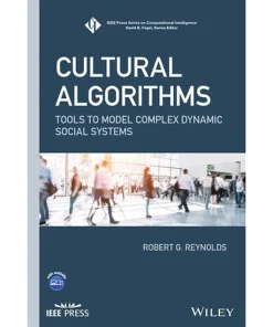 Cultural Algorithms: Tools to Model Complex Dynamic Social Systems