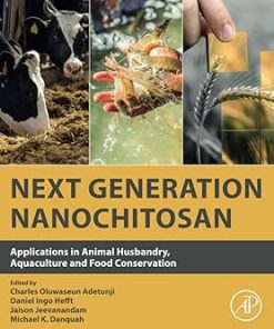Next Generation Nanochitosan Applications in Animal Husbandry Aquaculture and Food Conservation