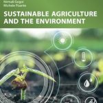 Sustainable Agriculture and the Environment