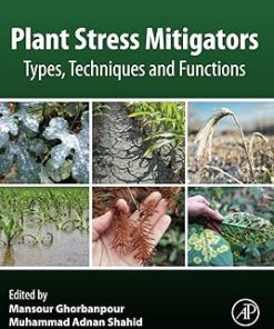 Plant Stress Mitigators Types Techniques and Functions