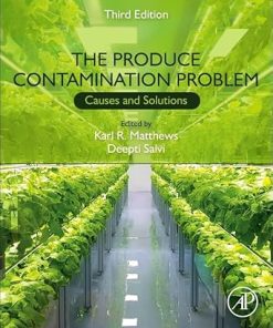 The Produce Contamination Problem Causes and Solutions