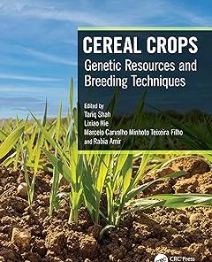Cereal Crops Genetic Resources and Breeding Techniques