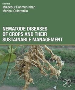 Nematode Diseases of Crops and Their Sustainable Management