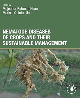 Nematode Diseases of Crops and Their Sustainable Management