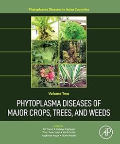 Phytoplasma Diseases of Major Crops Trees and Weeds
