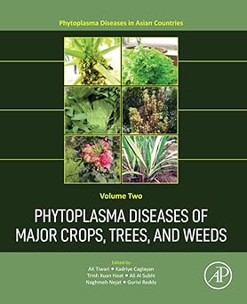 Phytoplasma Diseases of Major Crops Trees and Weeds