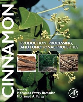 Cinnamon Production Processing and Functional Properties