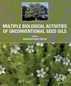 Multiple Biological Activities of Unconventional Seed Oils