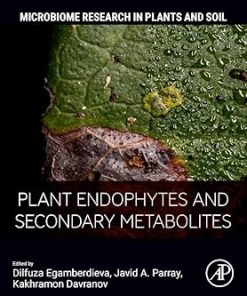 Plant Endophytes and Secondary Metabolites