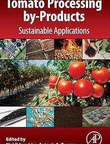 Tomato Processing by-Products Sustainable Applications