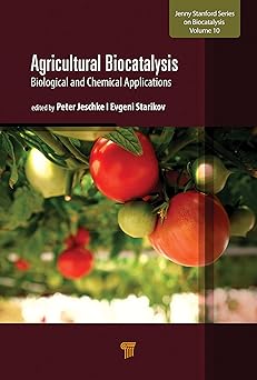 Agricultural Biocatalysis Biological and Chemical Applications