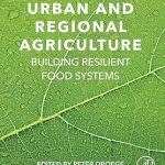 Urban and Regional Agriculture