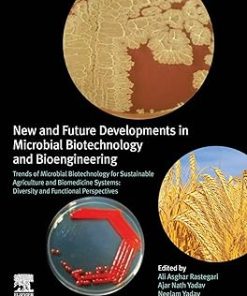 New and Future Developments in Microbial Biotechnology and Bioengineering