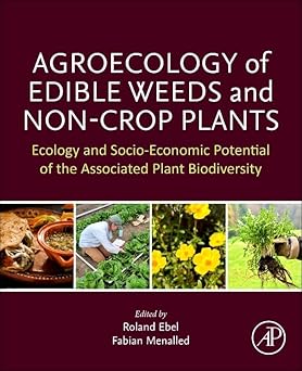 Agroecology of Edible Weeds and Non-Crop Plants