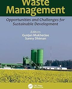 Waste Management Opportunities and Challenges for Sustainable Development
