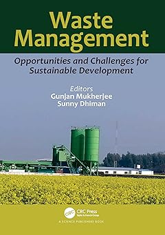 Waste Management Opportunities and Challenges for Sustainable Development