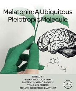 Melatonin A Ubiquitous Pleiotropic Molecule