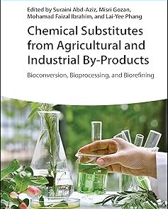 Chemical Substitutes from Agricultural and Industrial By-Products