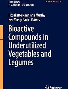 Bioactive Compounds in Underutilized Vegetables and Legumes