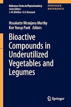 Bioactive Compounds in Underutilized Vegetables and Legumes