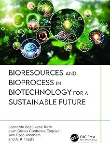 Bioresources and Bioprocess in Biotechnology for a Sustainable Future