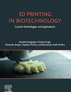 3D Printing in Biotechnology