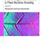 Biotechnologies and Genetics in Plant Mutation Breeding
