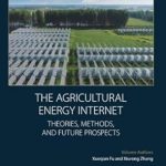 The Agricultural Energy Internet Theories Methods and Future Prospects