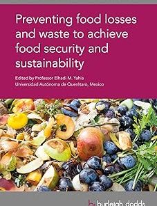 Preventing Food Losses and Waste to Achieve Food Security and Sustainability