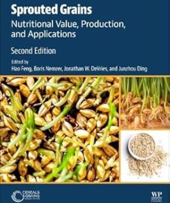 Sprouted Grains Nutritional Value Production and Applications