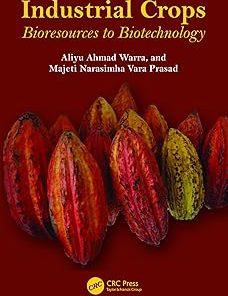 Industrial Crops Bioresources to Biotechnology