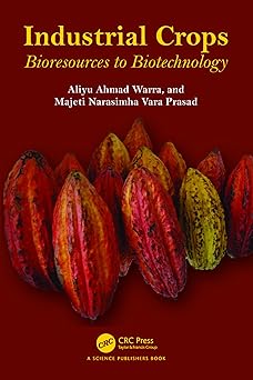 Industrial Crops Bioresources to Biotechnology