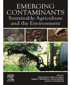 Emerging Contaminants Sustainable Agriculture and the Environment