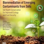 Bioremediation of Emerging Contaminants from Soils