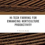 Hi-Tech Farming for Enhancing Horticulture Productivity